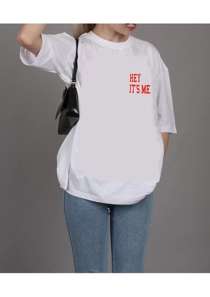 Unisex Hey It`s Me Baskılı Oversize Boyfriend T-Shirt