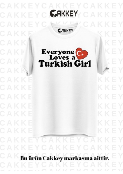 Trend Everyone Loves A Turkish Girl Baskılı Rahat Kalıp Oversize T-Shirt
