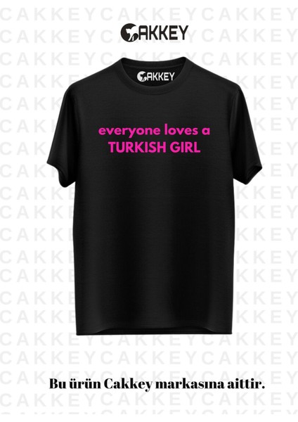 Trend Everyone Loves A Turkish Girl Baskılı Rahat Kalıp Oversize T-Shirt