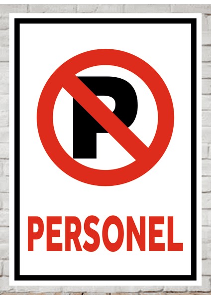Personel - Uyarı Tabela Levhası 24X34 cm Polikarbon