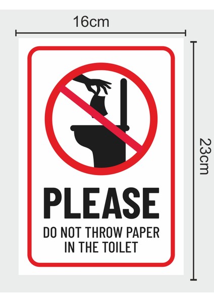 Please Do Not Throw Paper In The Toılet - Uyarı Tabela Levhası 24X34 cm Polikarbon fiyatları