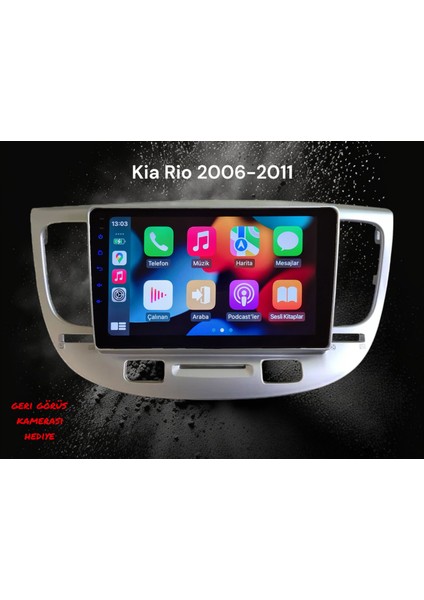 Kia Rio 2006-2011 Yıl Uyumlu 9 Inç Android Multimedya Carplay+Android Auto+Navigasyon