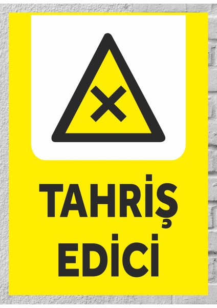 Tahriş Edici - Uyarı Tabela Levhası 24X34 cm Polikarbon