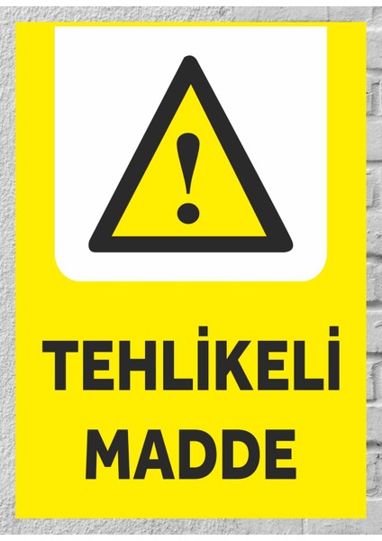Tehlikeli Madde 2 - Uyarı Tabela Levhası 24X34 cm Polikarbon