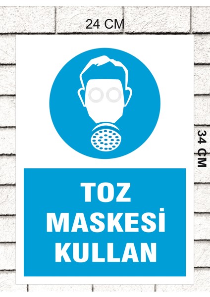 Toz Maskesi Kullan - Uyarı Tabela Levhası 24X34 cm Polikarbon