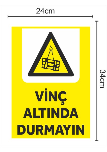 Vinç Altında Durmayın - Uyarı Tabela Levhası 24X34 cm Polikarbon fiyatları
