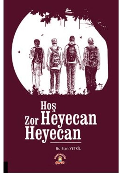 Hoş Heyecan Zor Heyecan
