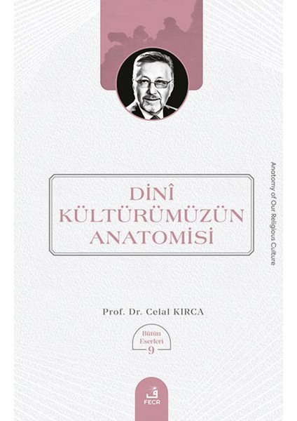 Dini Kültürümüzün Anatomisi