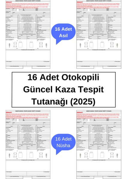 16 Adet Otokopili Güncel Kaza Tespit Tutanağı (2025), Yazılanlar Nüshaya Geçer. 16 Asıl + 16 Nüsha