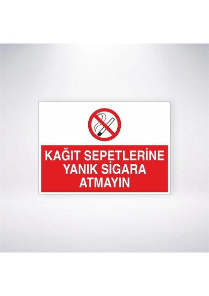 Kağıt Sepetlerine Yanık Sigara Atmayın Sticker 20X28 cm
