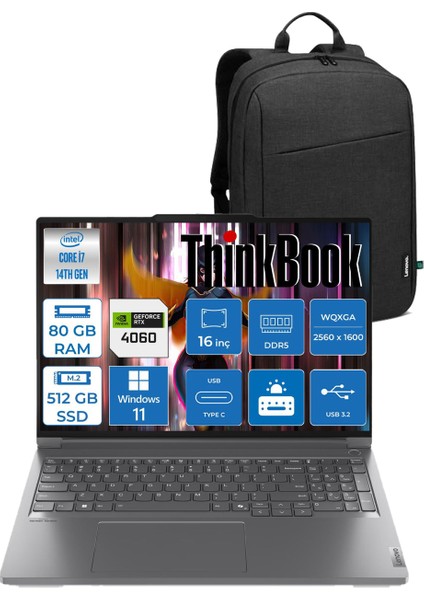 16P G5 Thinkbook 21N50018TR I7-14650HX 80GB 512GB SSD 8gb RTX4060 16" W11P + Lenovo Orijinal Çanta