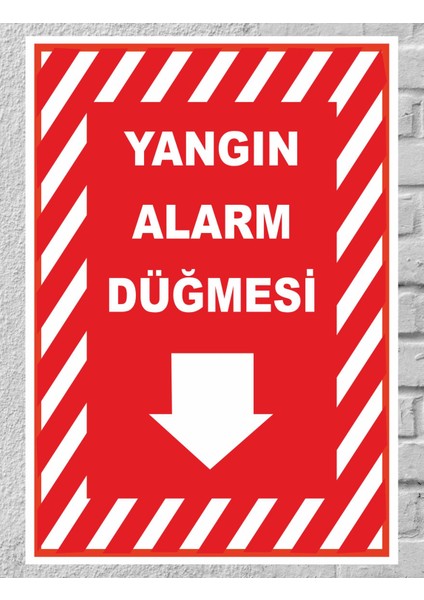 Yangın Alarm Düğmesi - Uyarı Tabela Levhası 24X34 cm Polikarbon