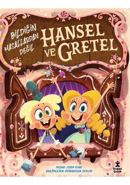 Hansel Ve Gretel-Bildiğin Masallardan Değil