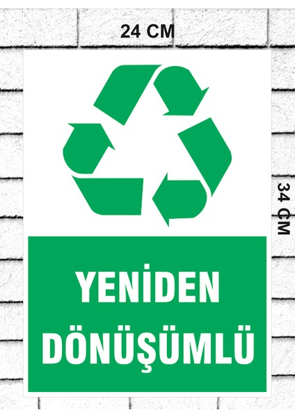 Yeniden Dönüşüm - Uyarı Tabela Levhası 24X34 cm Polikarbon