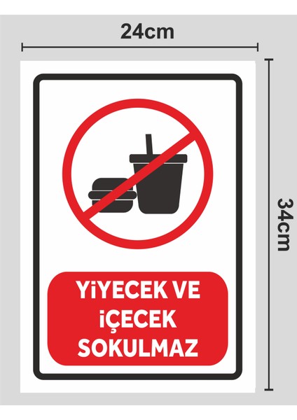 Yiyecek ve Içecek Sokulmaz - Uyarı Tabela Levhası 24X34 cm Polikarbon fiyatları
