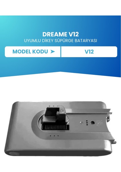 Dreame V12 Uyumlu Batarya (Standart Kapasite) 25.2 V 3000MAH Pil Şarjlı Dikey Süpürge Bataryası fiyatları