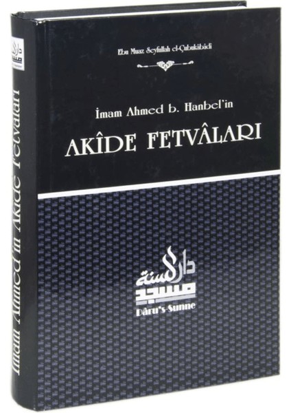 Imam Ahmed B. Hanbel'in Akide Fetvaları