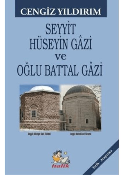 Seyyit Hüseyin Gazi ve Oğlu Battal Gazi