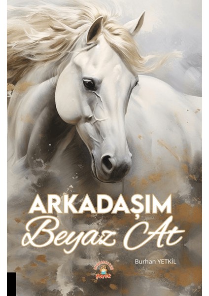 Arkadaşım Beyaz At