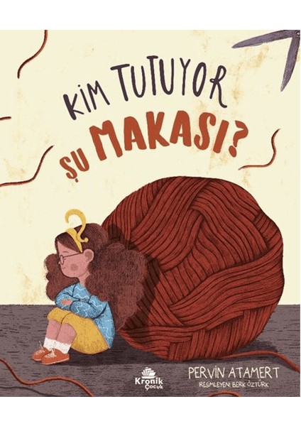 Kim Tutuyor Şu Makası? - Pervin Atamert