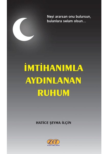 Imtihanımla Aydınlanan Ruhum
