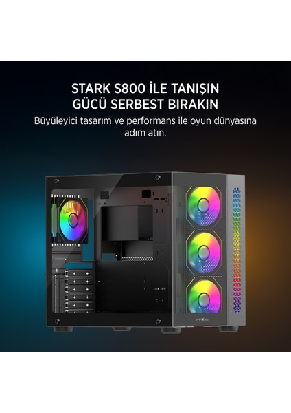 Stark S800 4xargb Temperli Cam 650W 80+ Bronze Atx Siyah Gaming (Oyuncu) Kasa