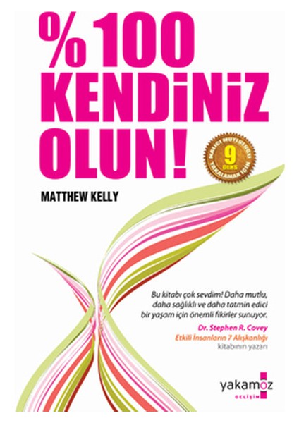 %100 Kendiniz Olun!