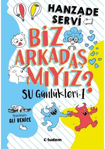 Su Günlükleri-1 Biz Arkadaş Mıyız?
