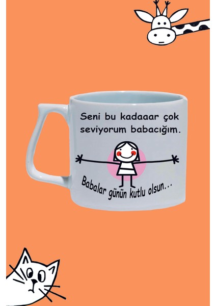Babalar Günü Seni Bu Kadar Çok Seviyorum Babacığım Kız Çocuk Tasarım Baskılı Beyaz Lüks Sap Kupa Bardak