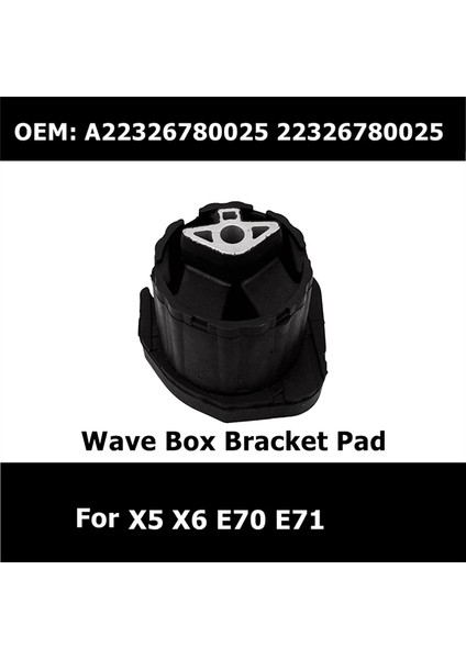 1 Adet 22326780025 Bmw X5 X6 E70 E71 E72 2008-2015 Transfer Kutusu Kauçuk Braket Pedi 22316864675 Için Şanzıman Montajı (Yurt Dışından) modelleri