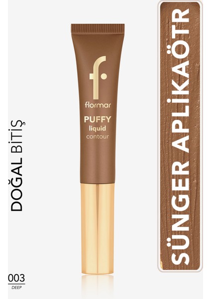 Puffy Liquid Hafif Yapılı & Sünger Aplikatörlü Yoğunluğu Ayarlanabilir Likit Kontür (003 Deep) 8682536093842