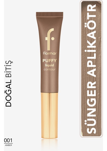 Puffy Liquid Hafif Yapılı & Sünger Aplikatörlü Yoğunluğu Ayarlanabilir Likit Kontür (01 Amber) 8682536093804