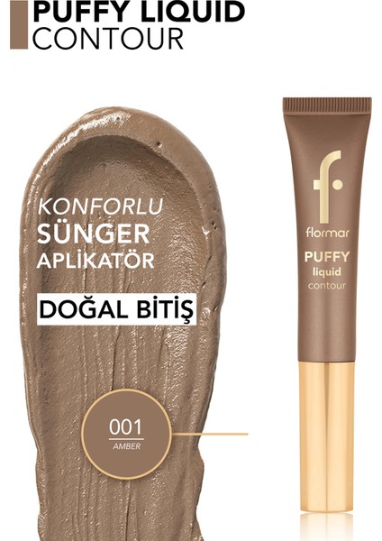 Puffy Liquid Hafif Yapılı & Sünger Aplikatörlü Yoğunluğu Ayarlanabilir Likit Kontür (01 Amber) 8682536093804
