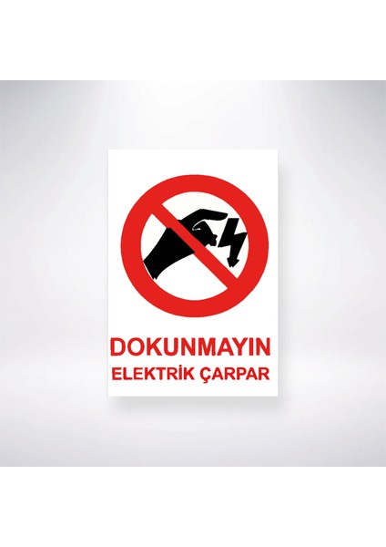 Dokunmayın Elektrik Çarpar Sticker 20X28 cm