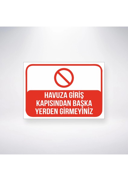 Havuza Giriş Kapısından Başka Yerden Girmeyin Sticker 20X28 cm