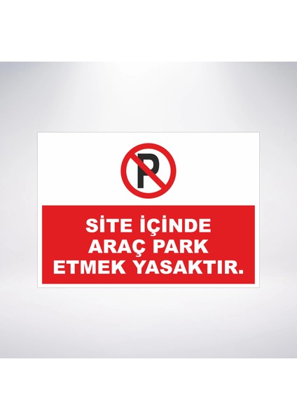 Site Içinde Araç Park Etmek Yasaktır Sticker 20X28 cm