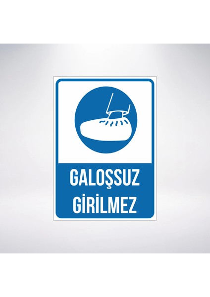 Galoşsuz Girilmez Sticker 20X28 cm
