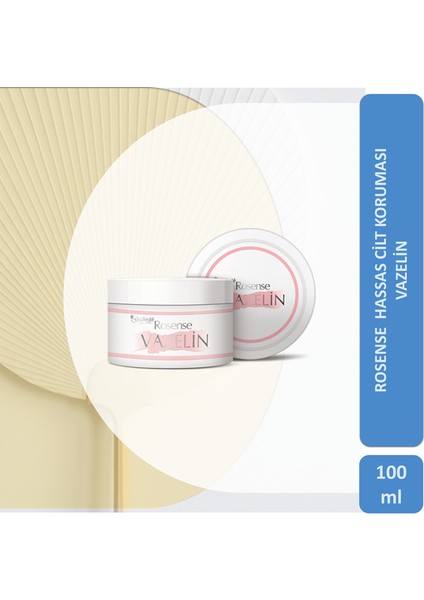 Rosense Gülbirlik Vazelin 100 ml fiyatları