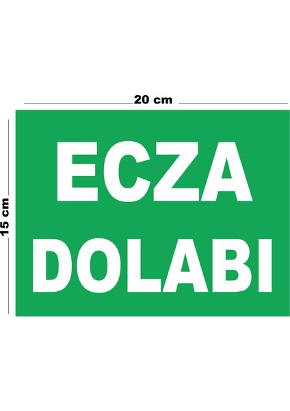 Metal Ecza Dolabı 15CM x 20CM Uyarı Levhası Yönlendirme Tabelası