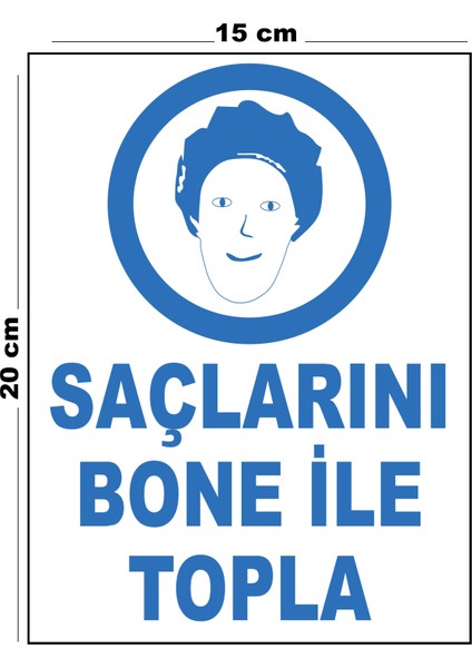 Metal Saçlarını Bone Ile Topla 15CM x 20CM Uyarı Levhası Yönlendirme Tabelası