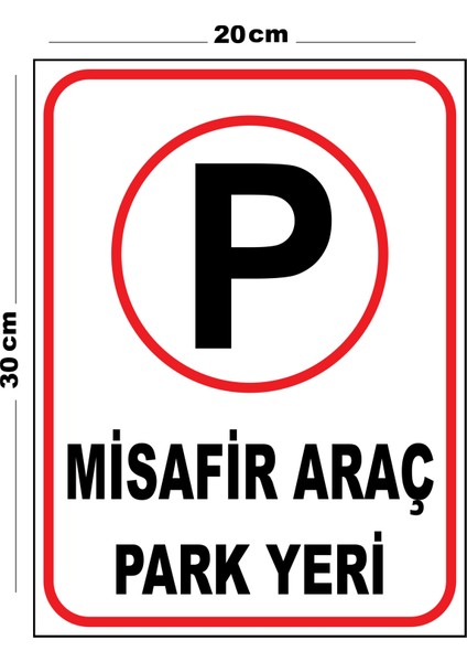Metal Misafir Araç Park Yeri 20CM x 30CM A4 Büyüklüğünde Uyarı Levhası Yönlendirme Tabelası