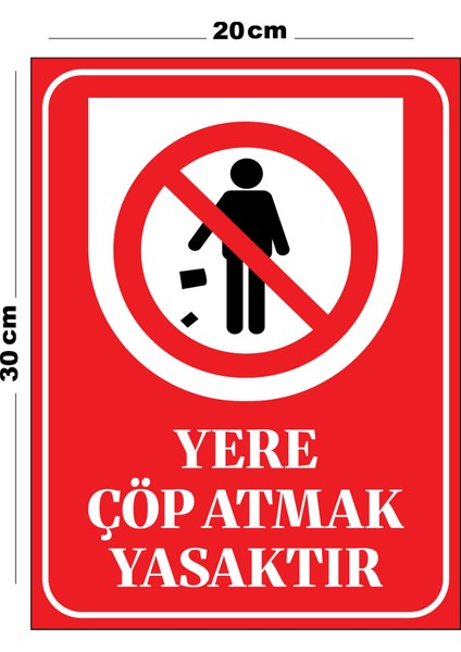 Metal Yere Çöp Atmak Yasaktır 20CM x 30CM A4 Büyüklüğünde Uyarı Levhası Yönlendirme Tabelası