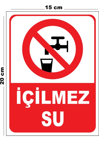 Metal Içilmez Su 15CM x 20CM Uyarı Levhası Yönlendirme Tabelası