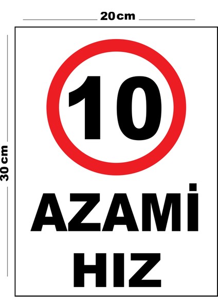 Metal Azami Hız 10 20CM x 30CM A4 Büyüklüğünde Uyarı Levhası Yönlendirme Tabelası