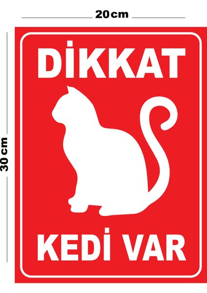 Metal Dikkat Kedi Var 20CM x 30CM A4 Büyüklüğünde Uyarı Levhası Yönlendirme Tabelası