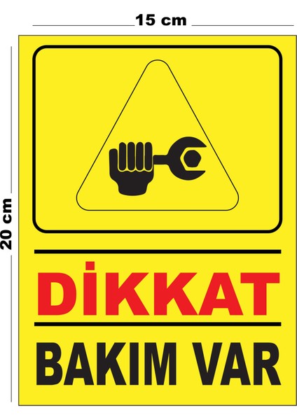 Metal Dikkat Bakım Var 15CM x 20CM Uyarı Levhası Yönlendirme Tabelası