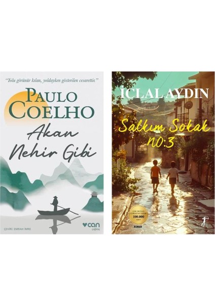 Akan Nehir Gibi - Paulo Coelho ve Salkım Sokak No: 3 - Iclal Aydın
