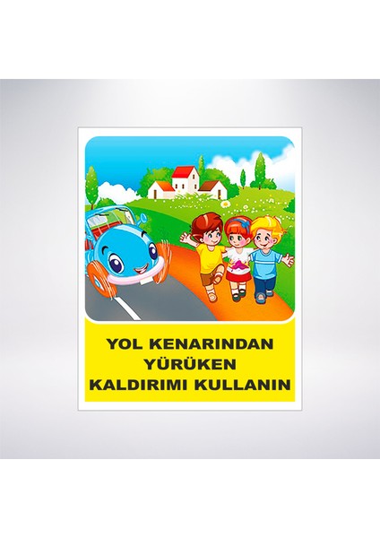 Yol Kenarından Yürürken Kaldırım Kullanın Sticker 20X28 cm