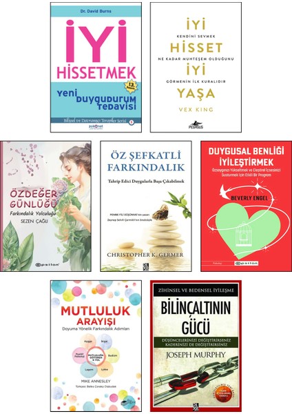 Iyi Hissetmek + Iyi Hisset Iyi Yaşa + Öz Değer Günlüğü Farkındalık Yolculuğu + Duygusal Benliği Iyileştirmek + Öz Şefkatli Farkındalık + Mutluluk Arayışı + Bilinçaltının Gücü / 7 Kitap Set