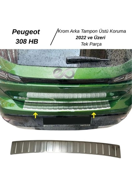 Peugeot 308 Hb Krom Arka Tampon Üstü Koruma 2022 ve Üzeri Paslanmaz Çelik